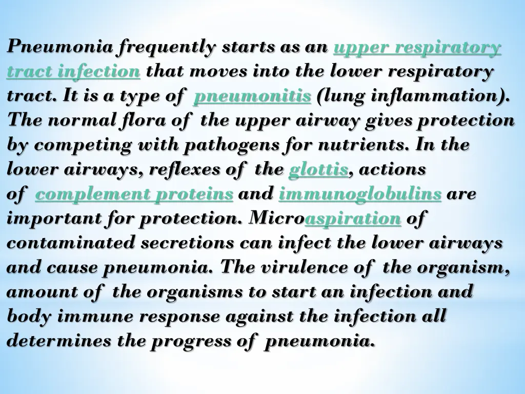 pneumonia frequently starts as an upper