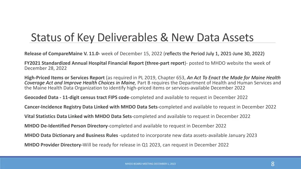status of key deliverables new data assets