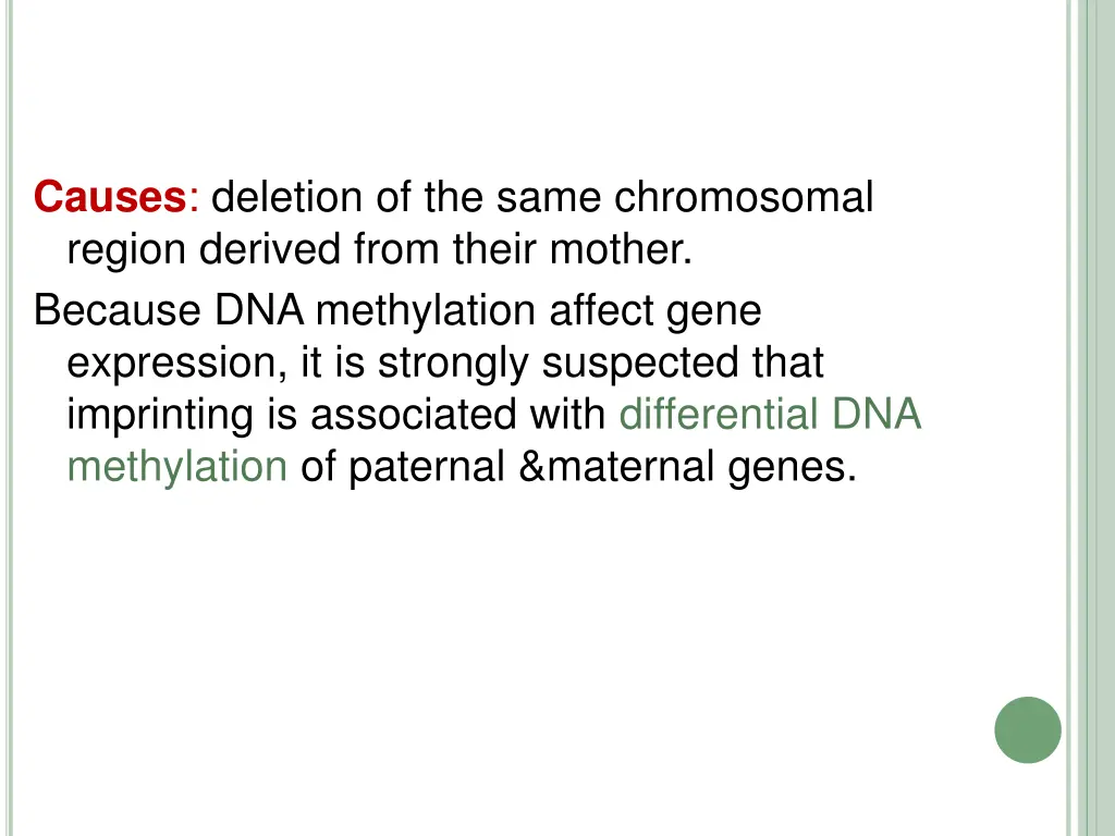 causes deletion of the same chromosomal region