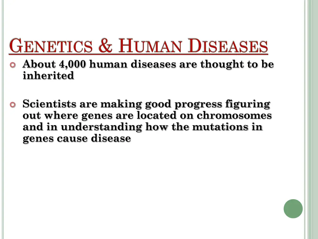 g enetics h uman d iseases about 4 000 human
