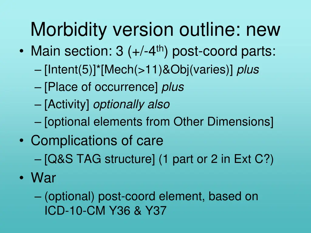 morbidity version outline new main section