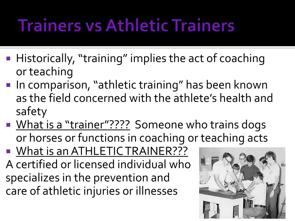 historically training implies the act of coaching