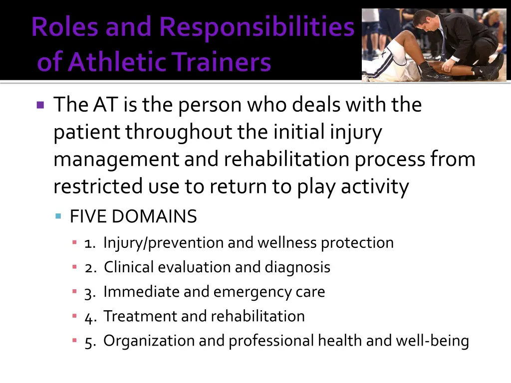 the at is the person who deals with the patient