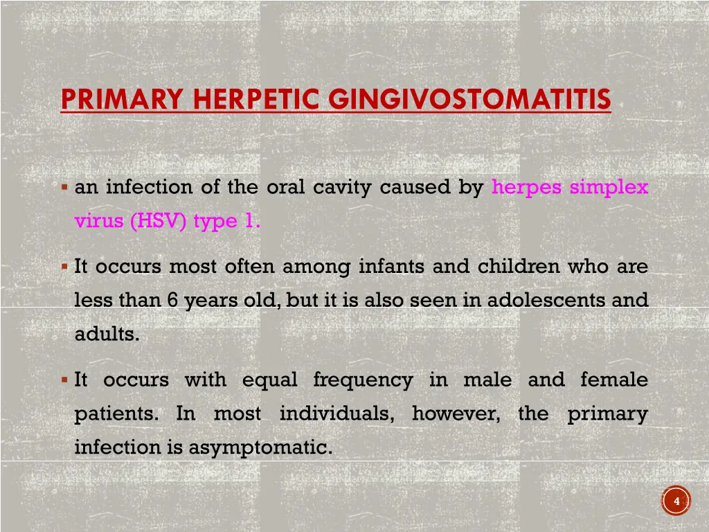 primary herpetic gingivostomatitis