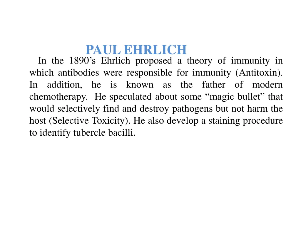paul ehrlich in the 1890 s ehrlich proposed