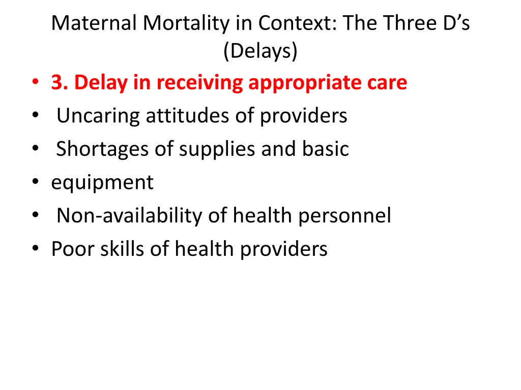 maternal mortality in context the three 2