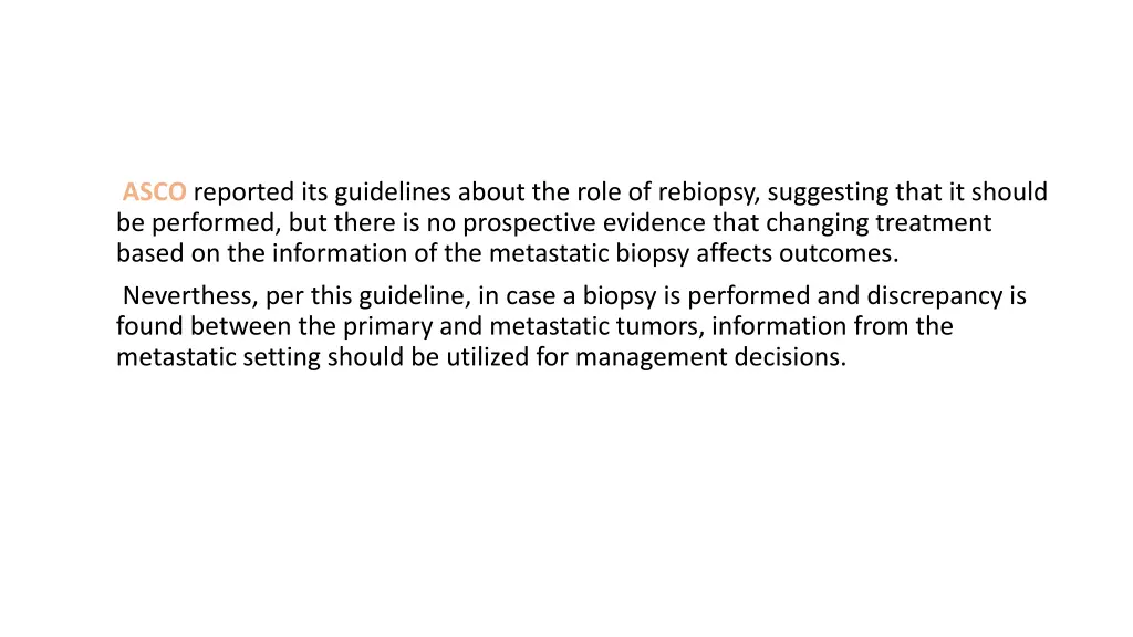 asco reported its guidelines about the role