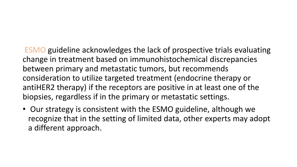 esmo guideline acknowledges the lack