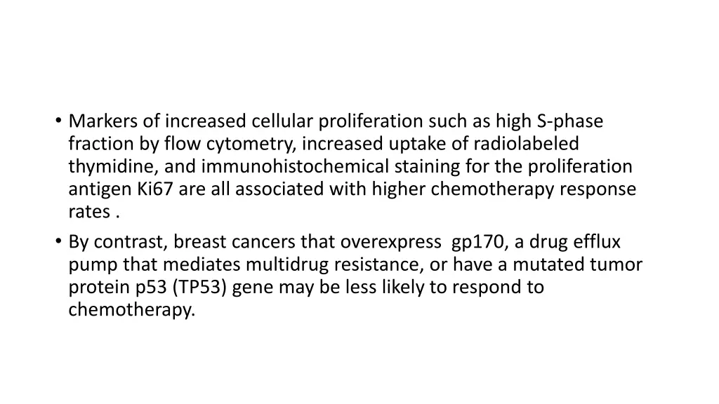 markers of increased cellular proliferation such