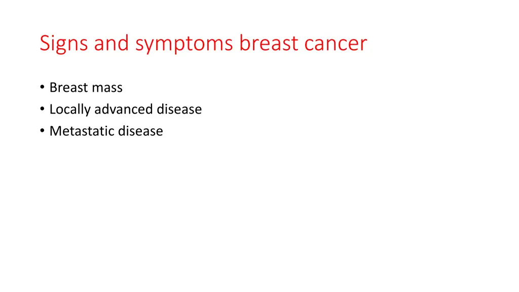 signs and symptoms breast cancer