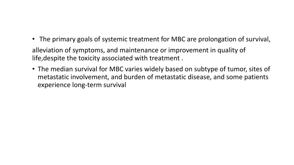 the primary goals of systemic treatment