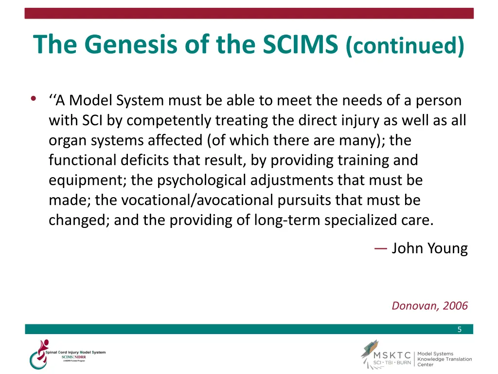 the genesis of the scims continued