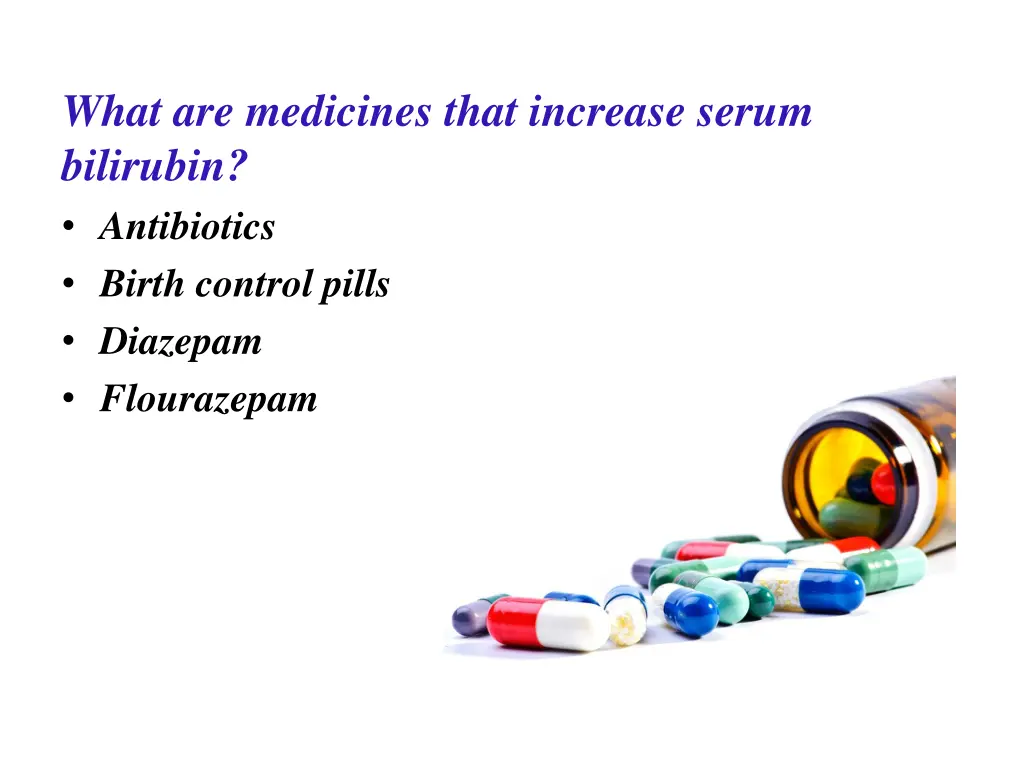 what are medicines that increase serum bilirubin