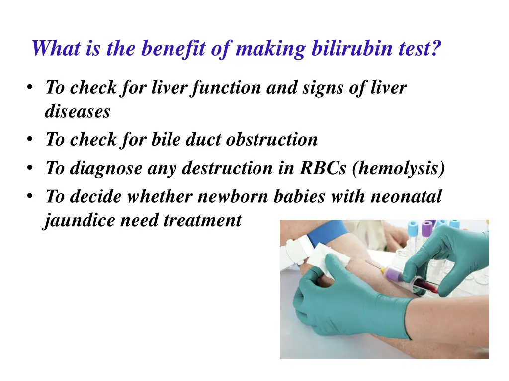 what is the benefit of making bilirubin test