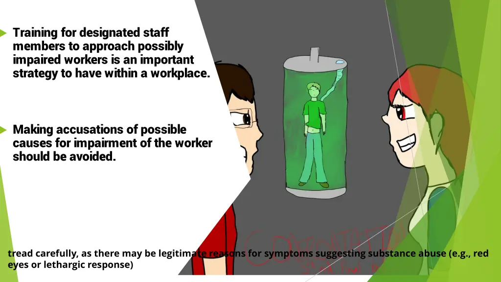 training for designated staff members to approach