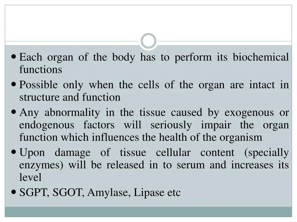 each organ of the body has to perform