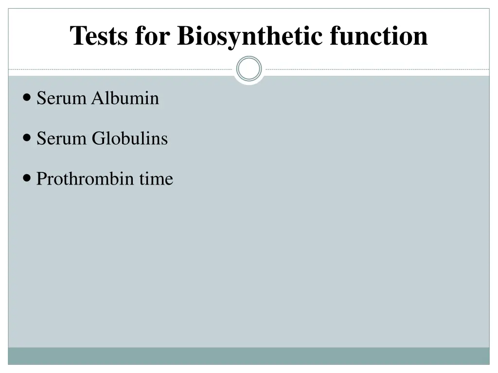 tests for biosynthetic function