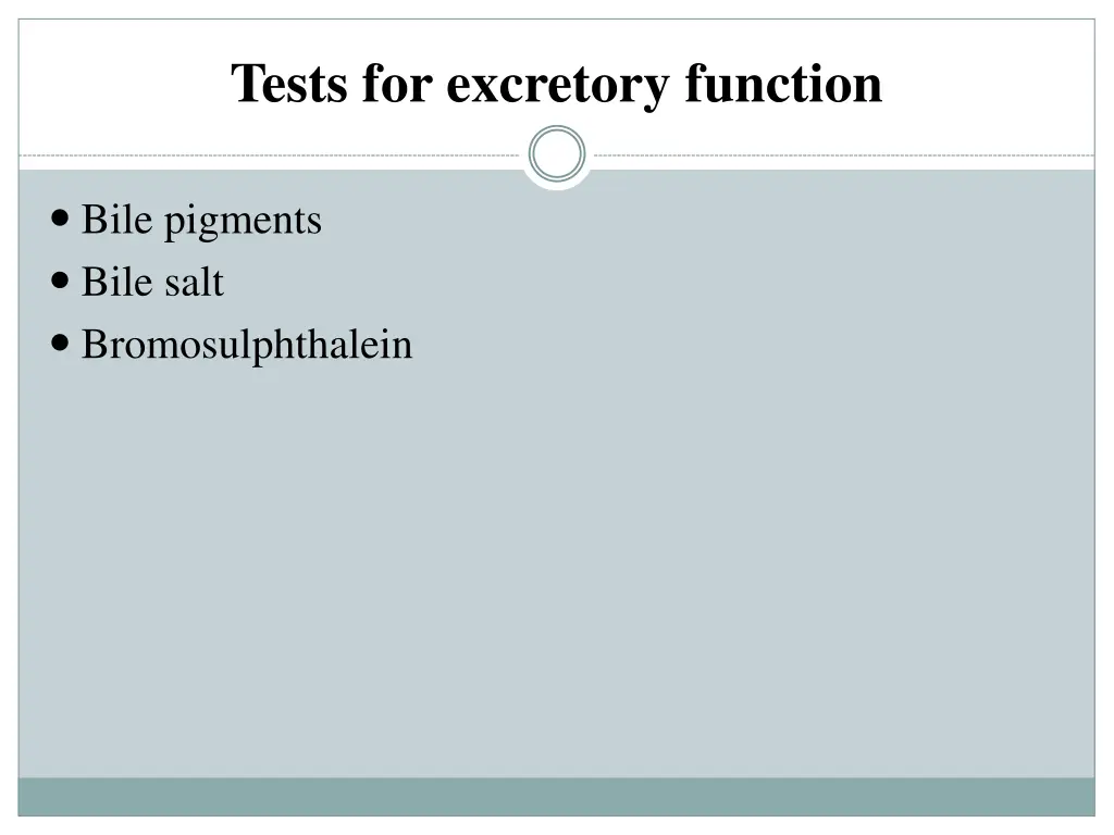 tests for excretory function 1