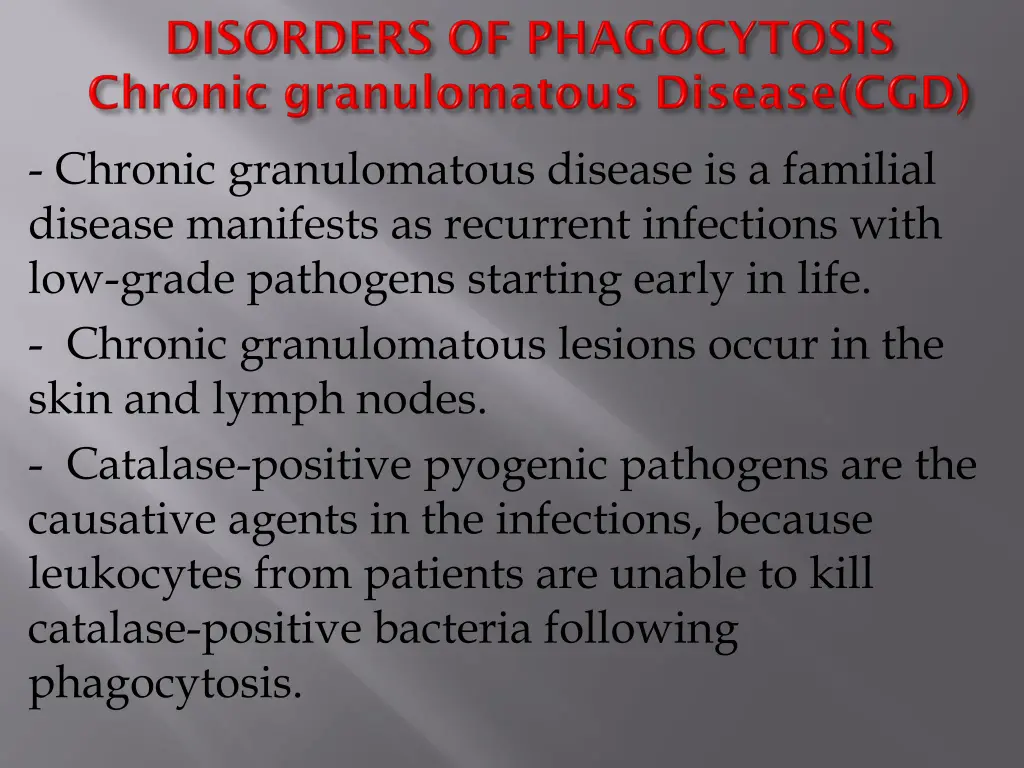 chronic granulomatous disease is a familial
