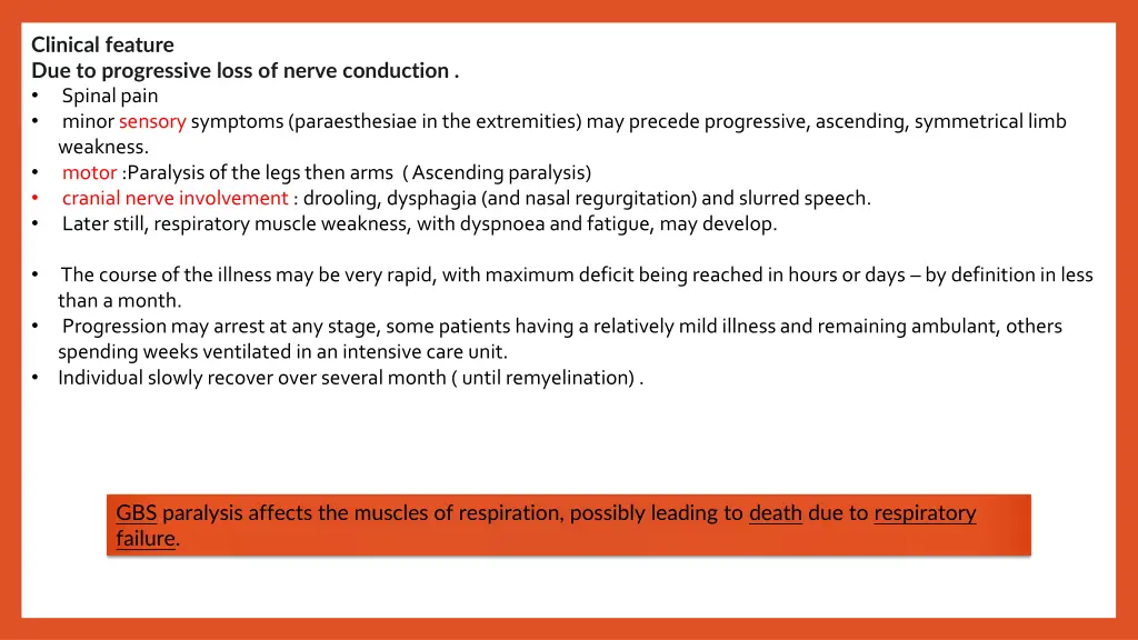 clinical feature due to progressive loss of nerve
