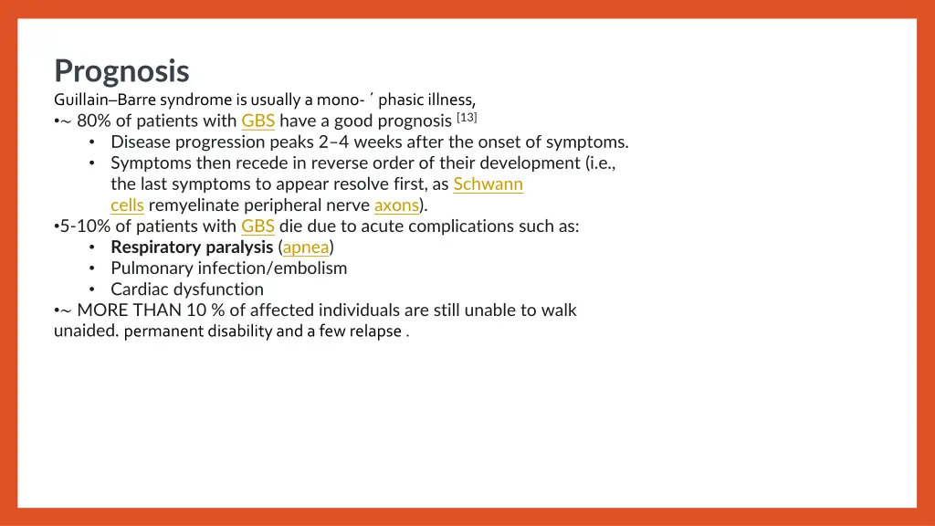 prognosis guillain barre syndrome is usually