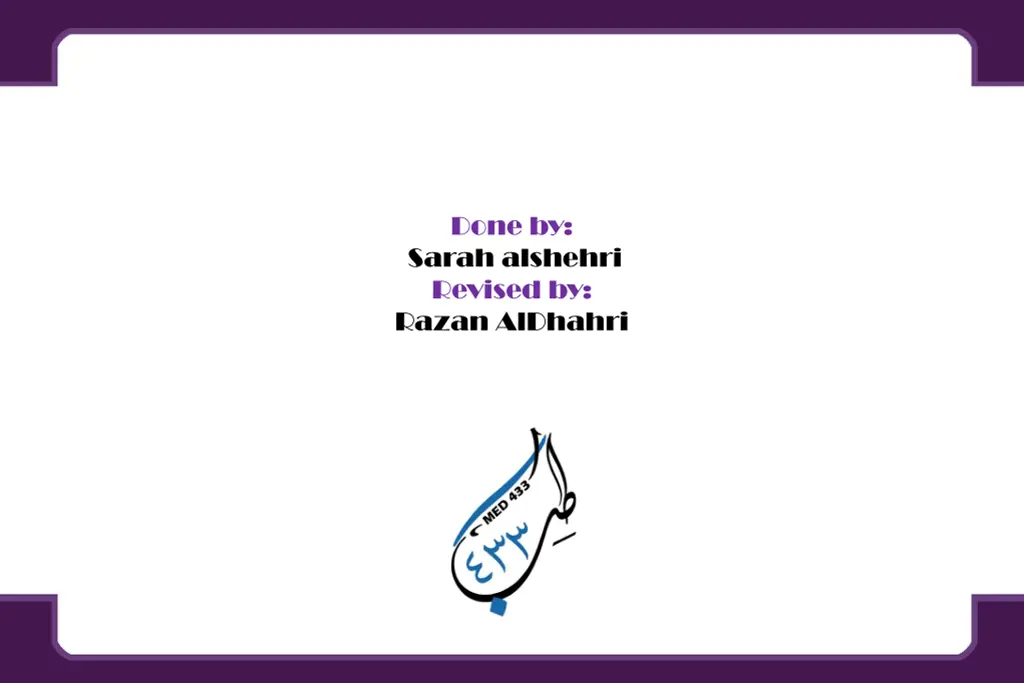 done by sarah alshehri revised by razan aldhahri