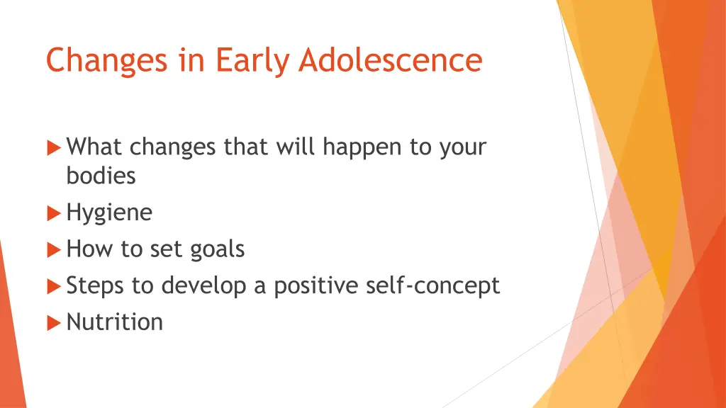 changes in early adolescence