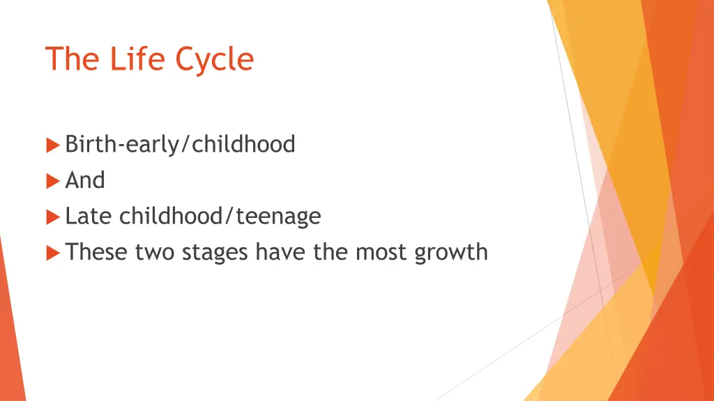 the life cycle