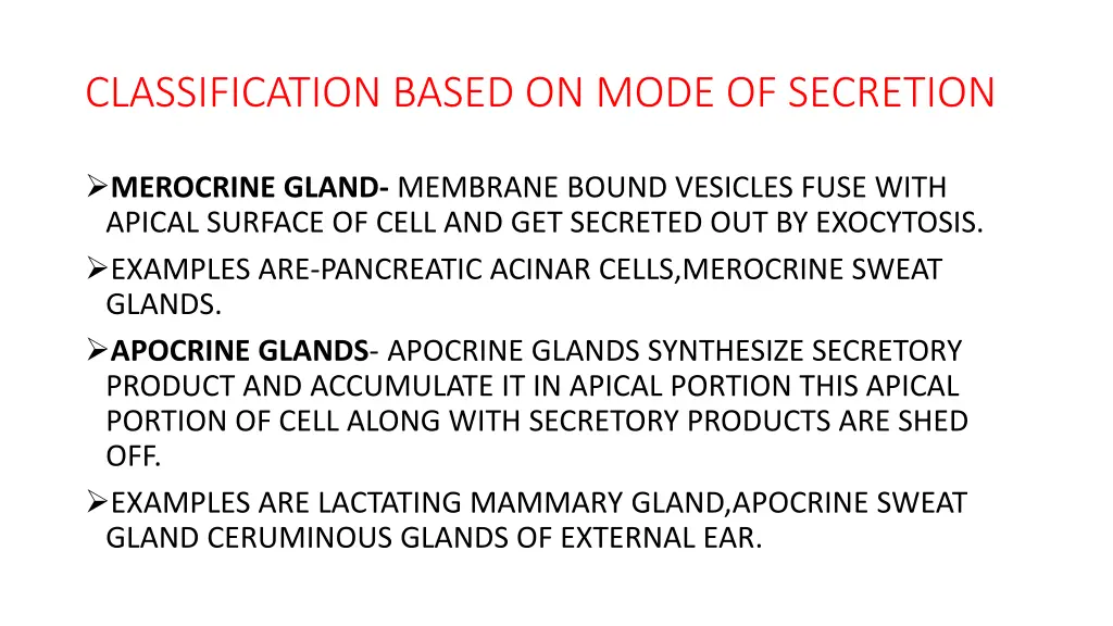 classification based on mode of secretion