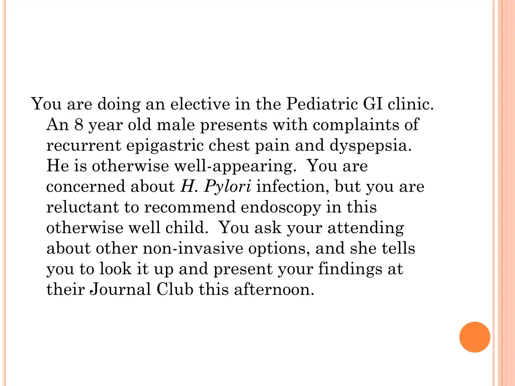 you are doing an elective in the pediatric