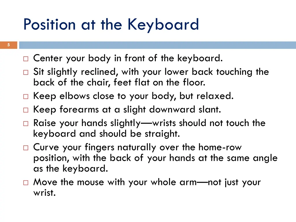 position at the keyboard