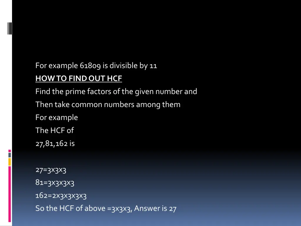 for example 61809 is divisible by 11