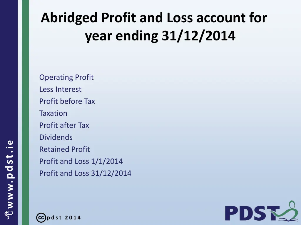 abridged profit and loss account for year ending
