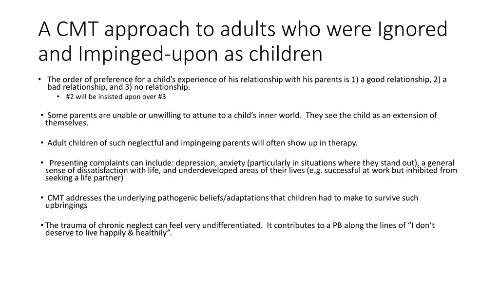 a cmt approach to adults who were ignored