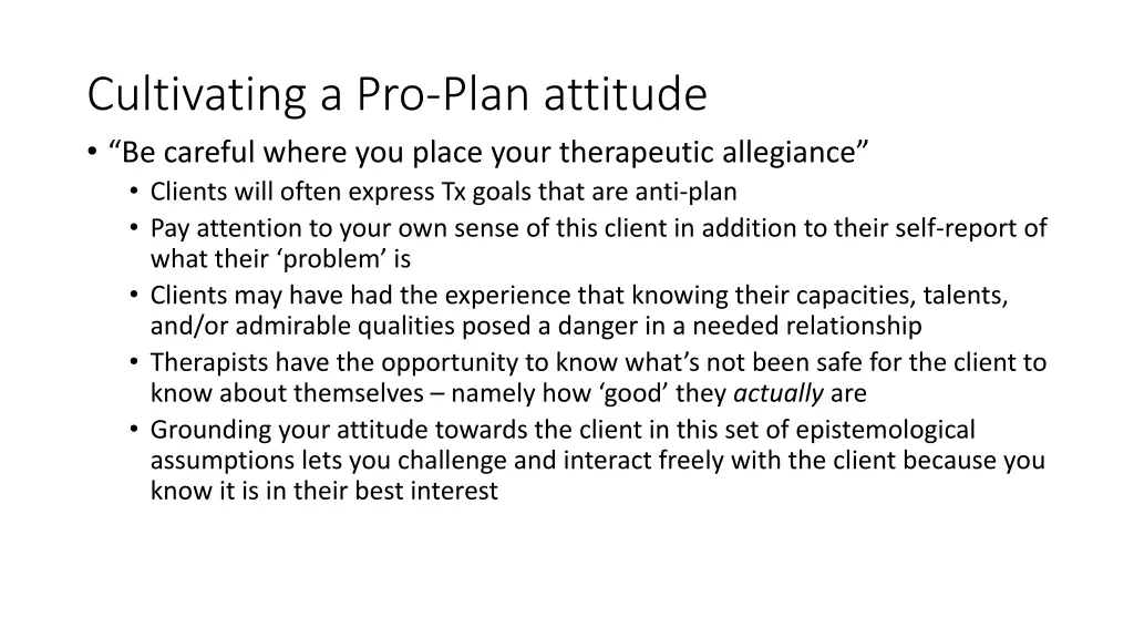 cultivating a pro plan attitude be careful where