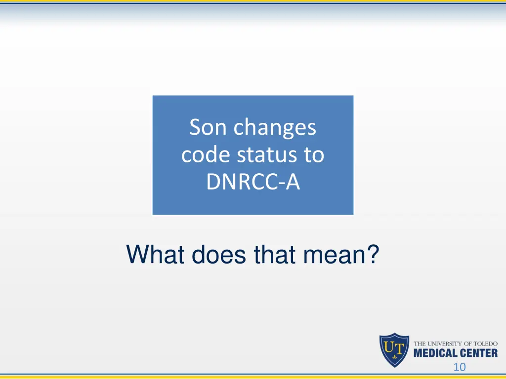 son changes code status to dnrcc a