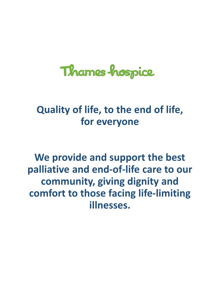 quality of life to the end of life for everyone