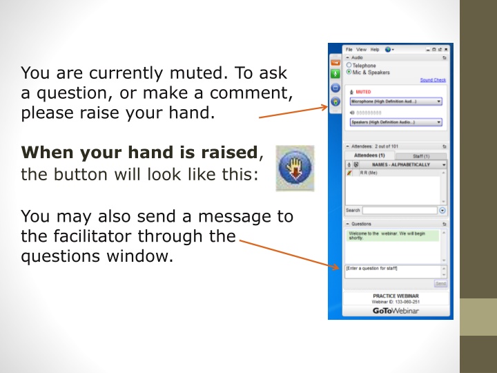 you are currently muted to ask a question or make