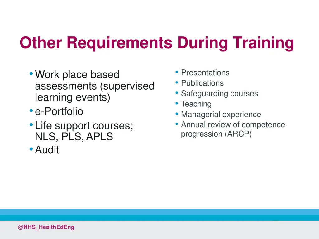other requirements during training
