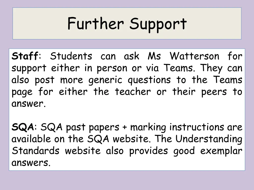 further support