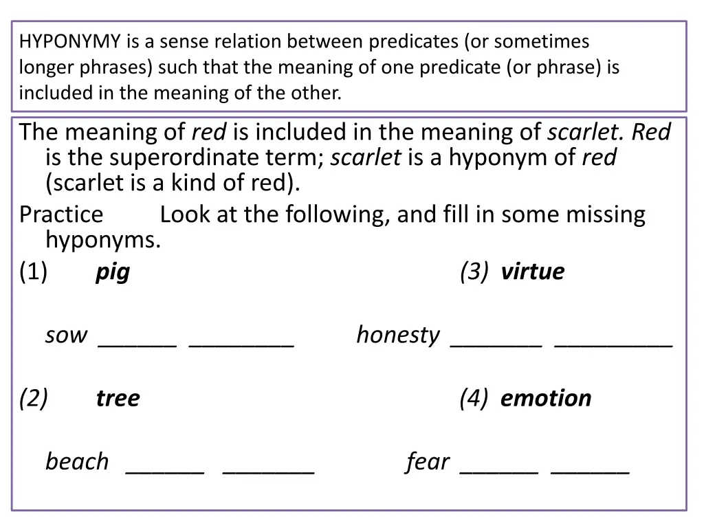 hyponymy is a sense relation between predicates