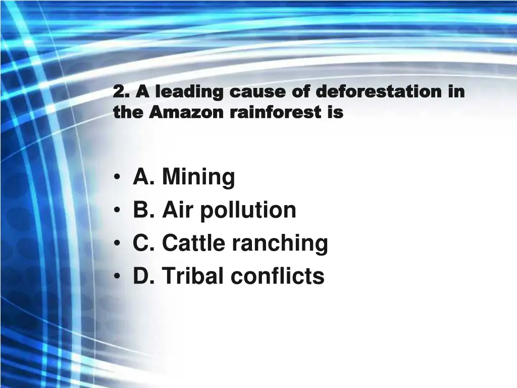 2 a leading cause of deforestation in 2 a leading