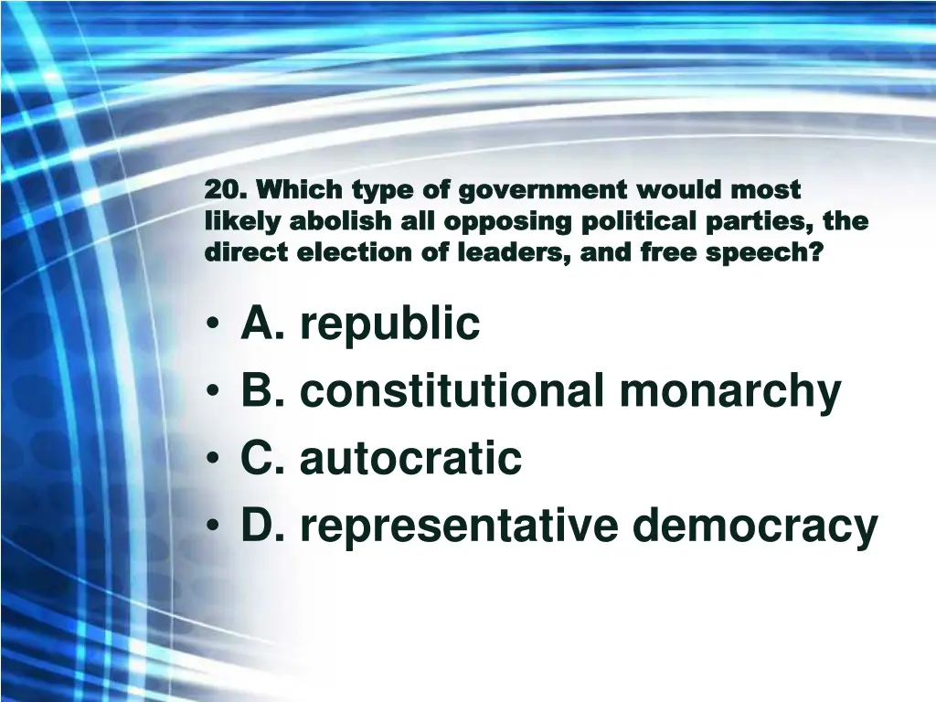 20 which type of government would most 20 which