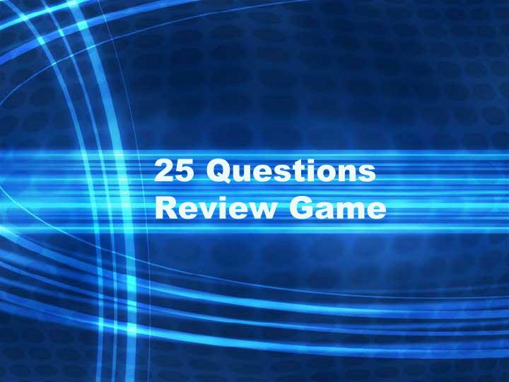 25 questions review game