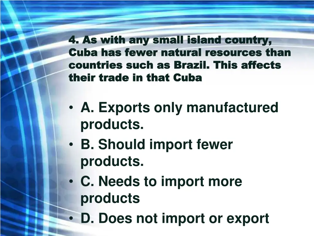 4 as with any small island country 4 as with