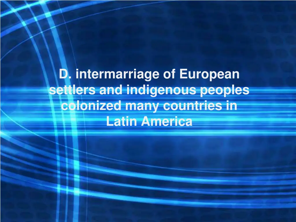 d intermarriage of european settlers