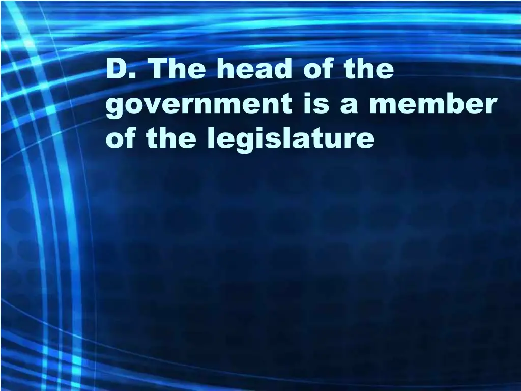 d the head of the government is a member