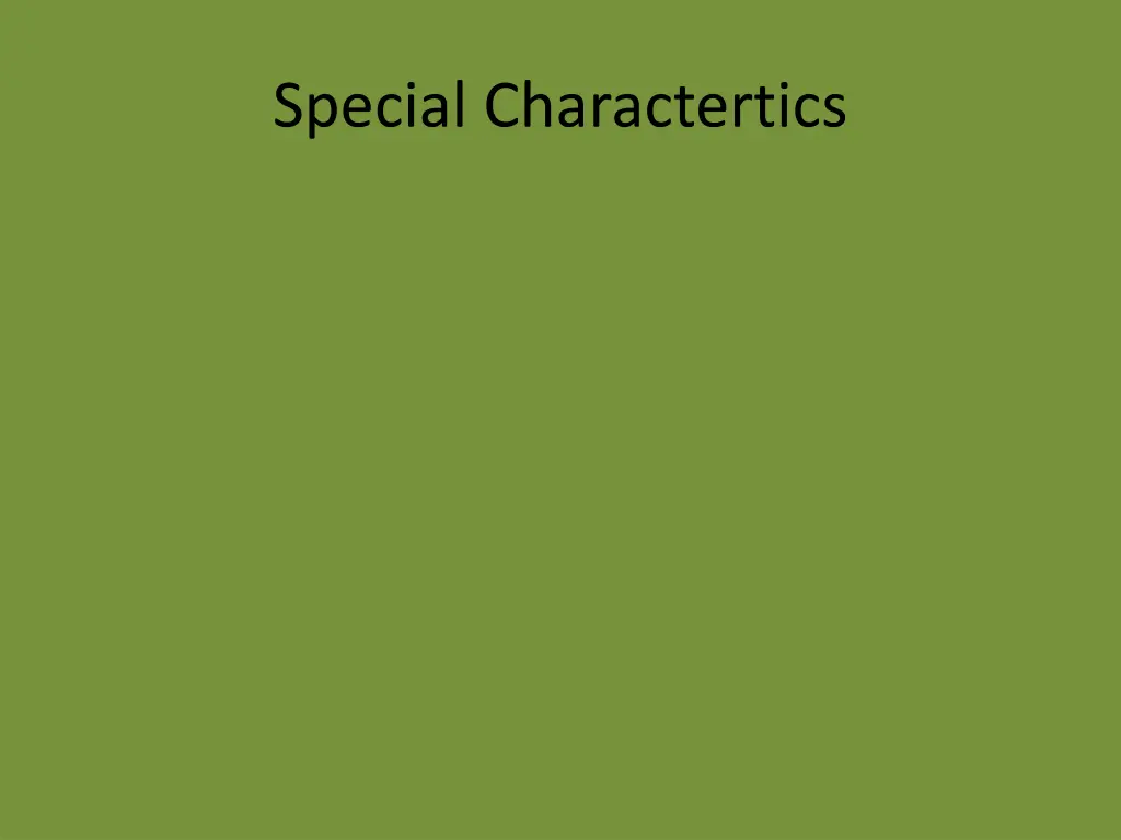 special charactertics