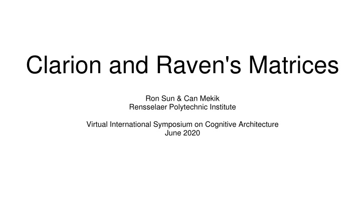 clarion and raven s matrices