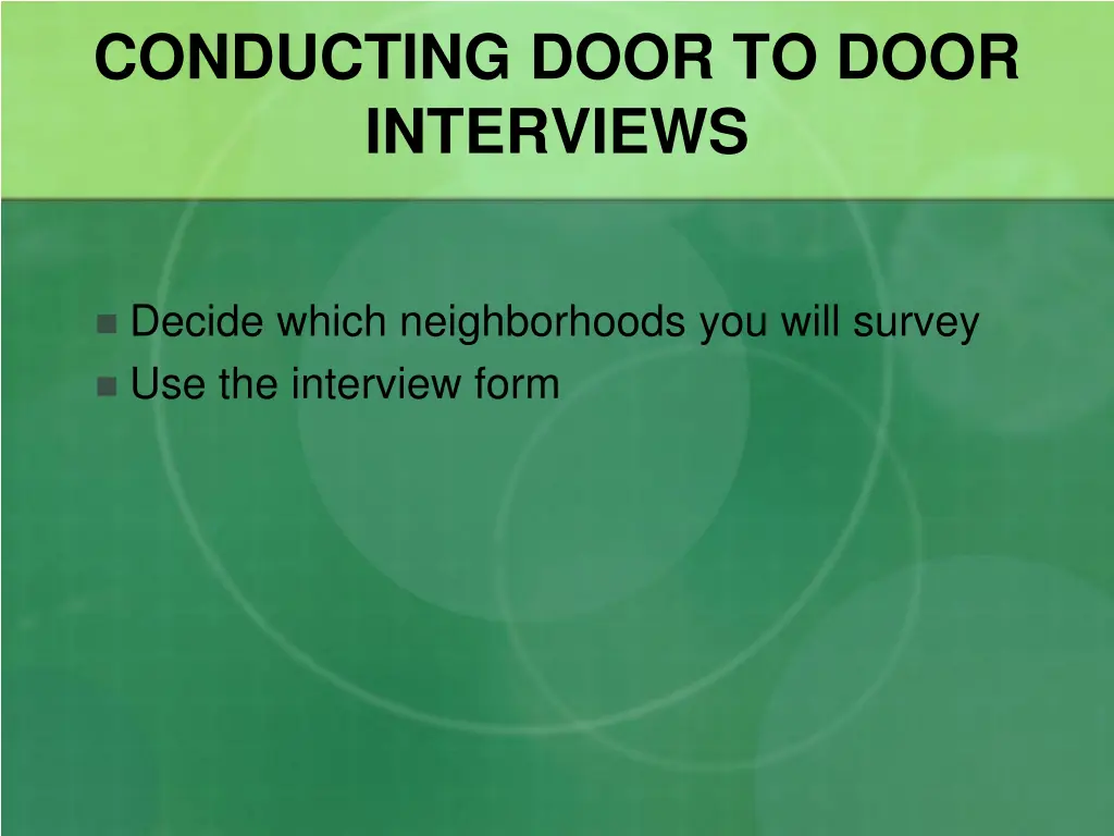 conducting door to door interviews